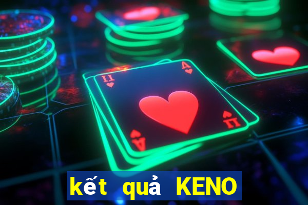 kết quả KENO ngày 6