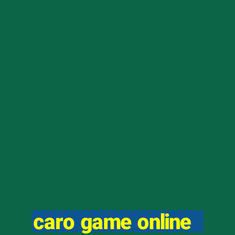 caro game online