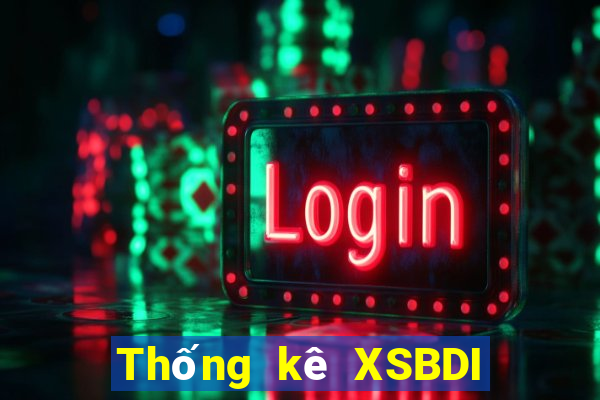 Thống kê XSBDI ngày mai