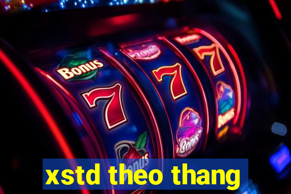 xstd theo thang