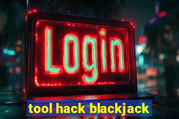 tool hack blackjack