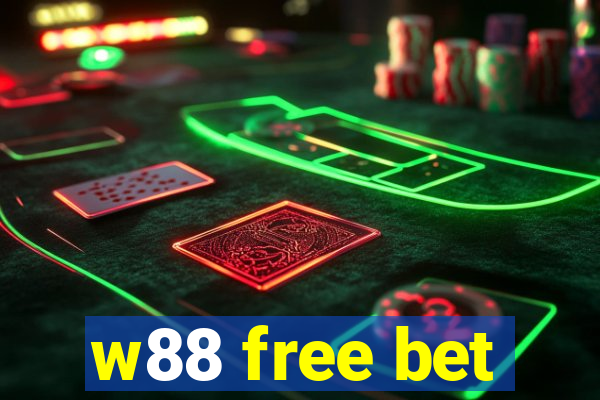 w88 free bet