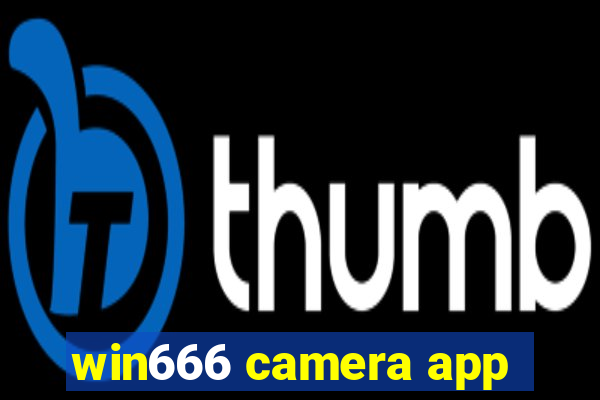 win666 camera app