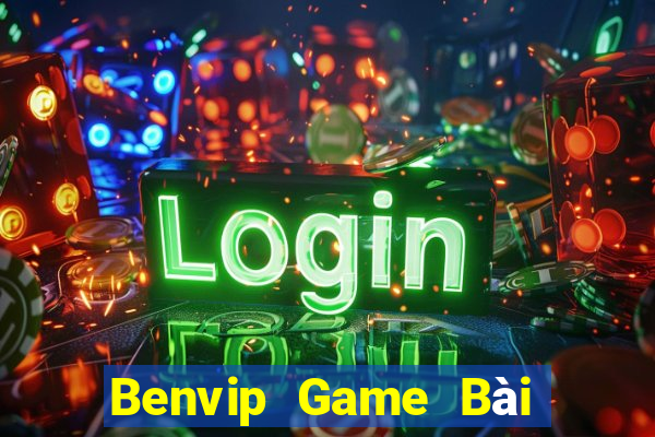 Benvip Game Bài Hot Nhất Hiện Nay