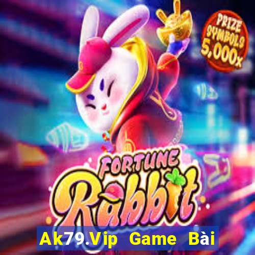 Ak79.Vip Game Bài Online Đổi Thưởng