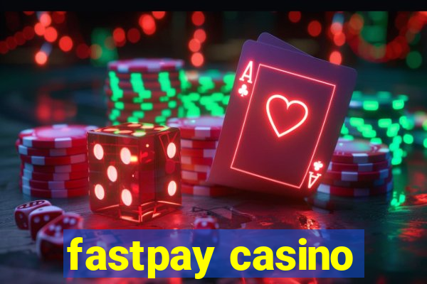 fastpay casino