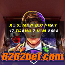 xổ số miền bắc ngày 17 tháng 7 năm 2024