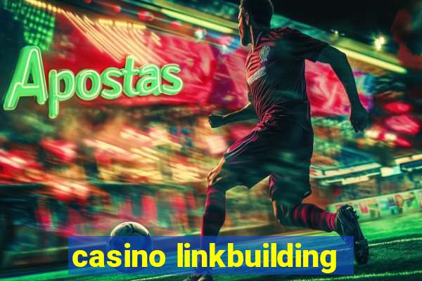 casino linkbuilding