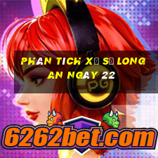 Phân tích Xổ Số Long An ngày 22