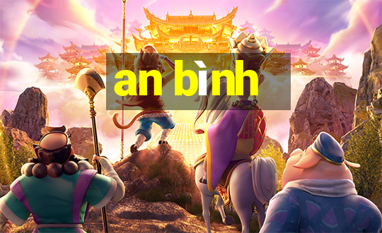 an bình