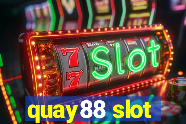 quay88 slot