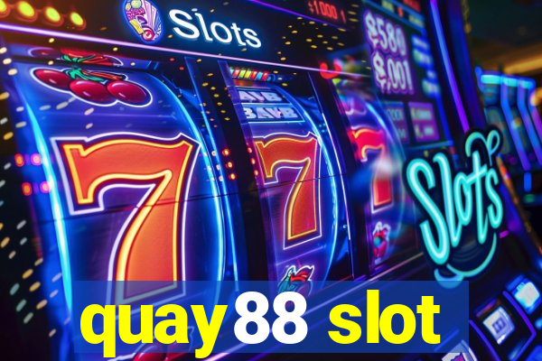 quay88 slot