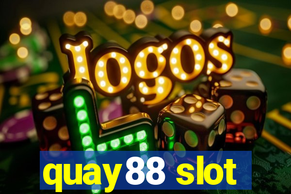 quay88 slot