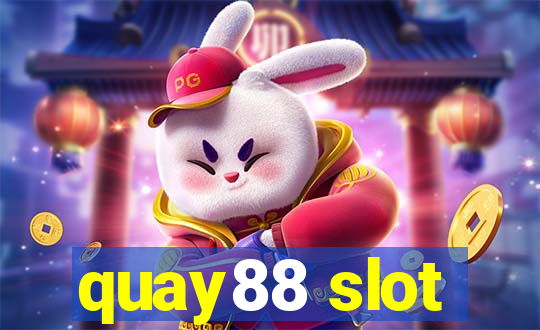 quay88 slot