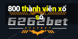 800 thành viên xổ số