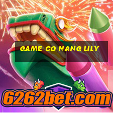 game co nang lily