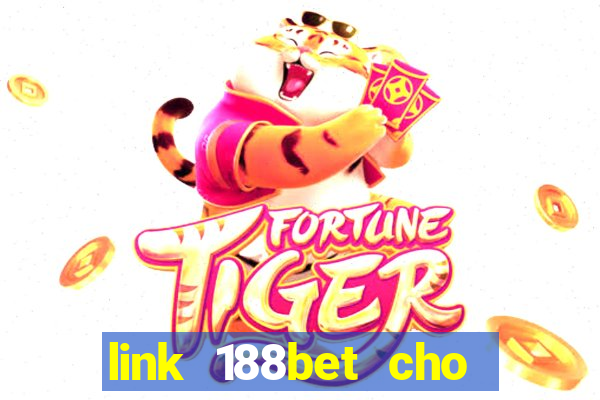 link 188bet cho điện thoại