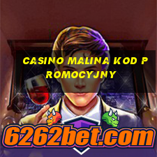 casino malina kod promocyjny