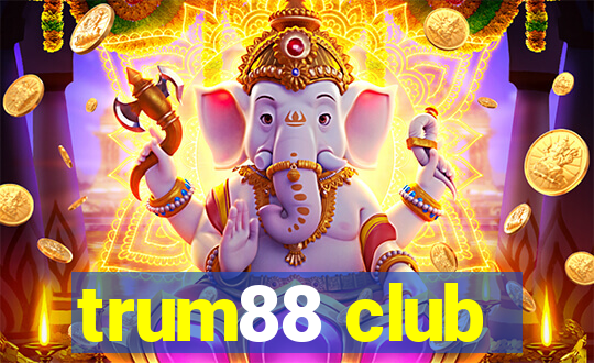 trum88 club