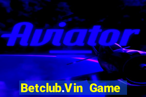 Betclub.Vin Game Bài 79