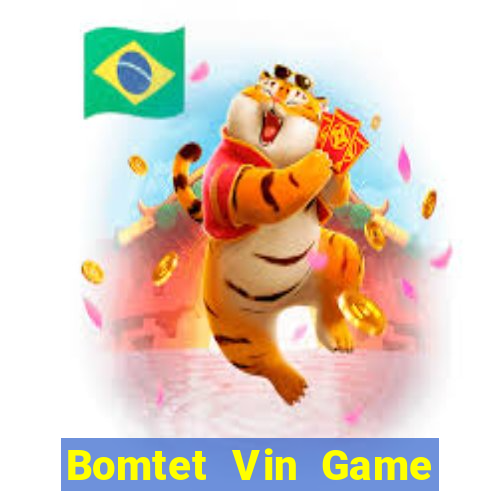 Bomtet Vin Game Bài Online