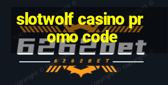 slotwolf casino promo code