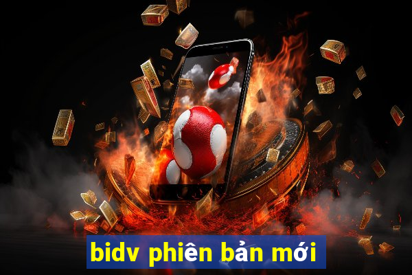 bidv phiên bản mới