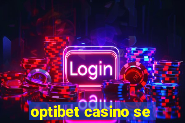 optibet casino se