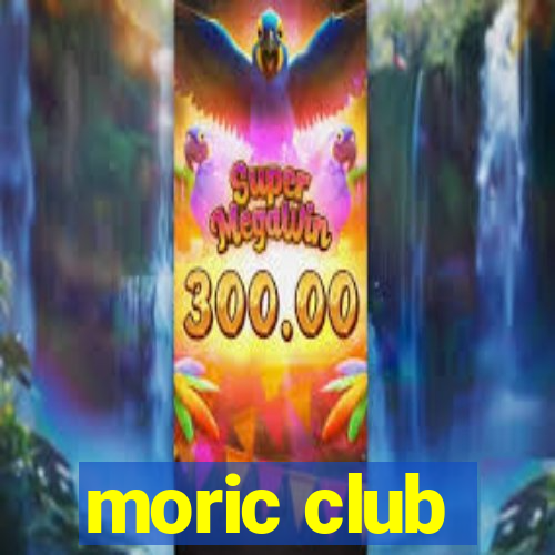 moric club