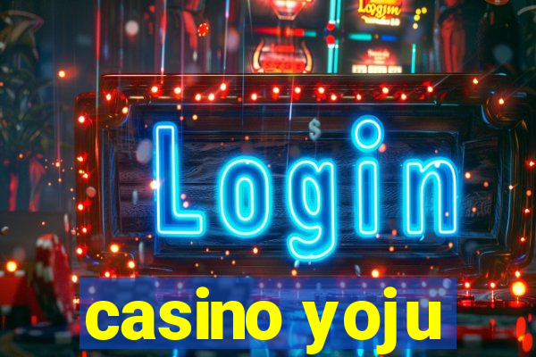 casino yoju