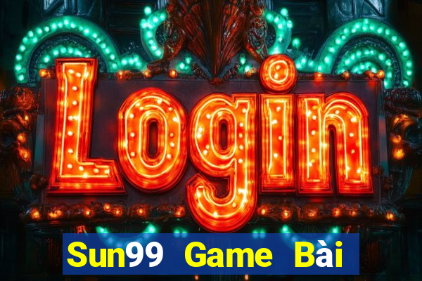 Sun99 Game Bài Đổi Thưởng B52