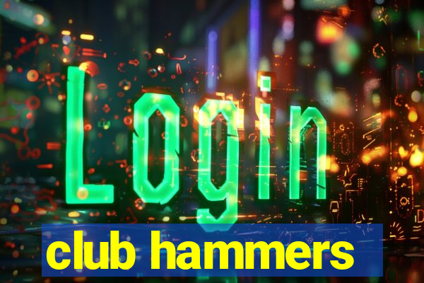 club hammers