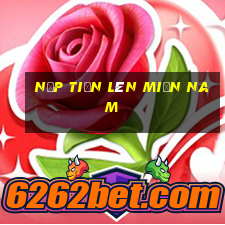 nạp tiến lên miền nam