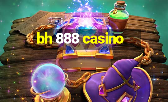 bh 888 casino