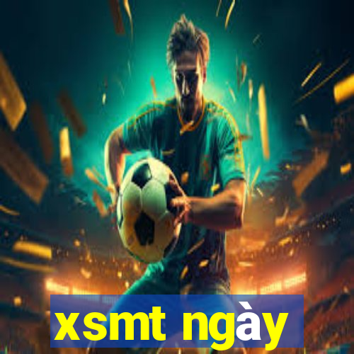 xsmt ngày