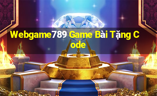 Webgame789 Game Bài Tặng Code