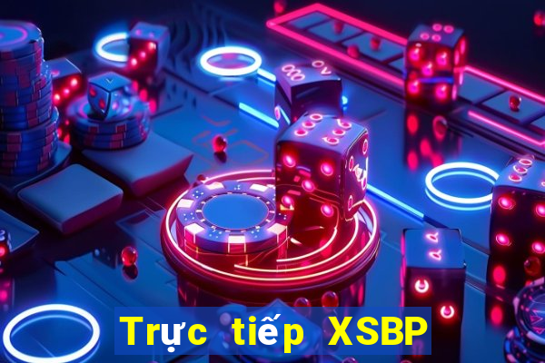 Trực tiếp XSBP thứ tư