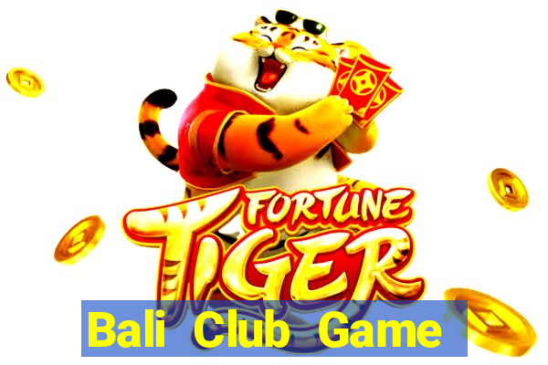 Bali Club Game Bài 88 Club Đổi Thưởng