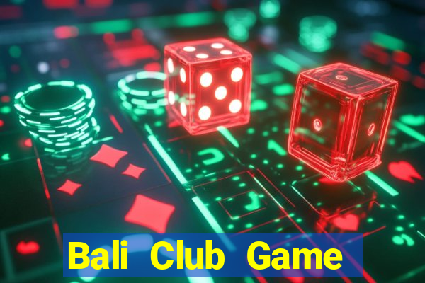 Bali Club Game Bài 88 Club Đổi Thưởng