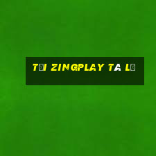 tai zingplay ta la