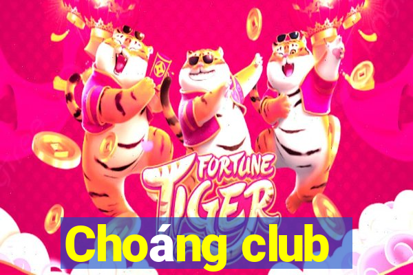 Choáng club