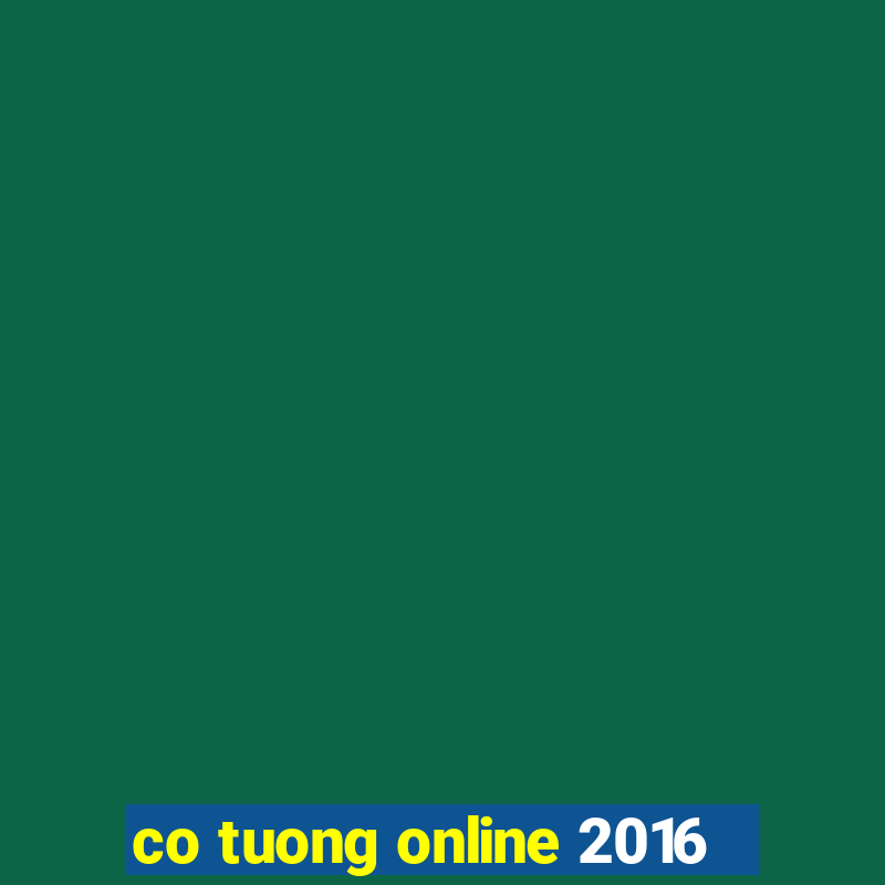 co tuong online 2016