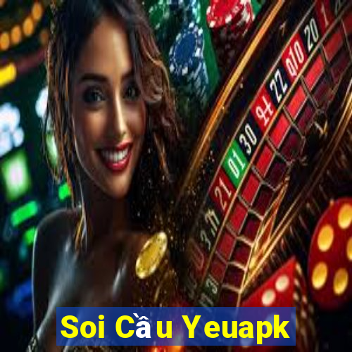 Soi Cầu Yeuapk