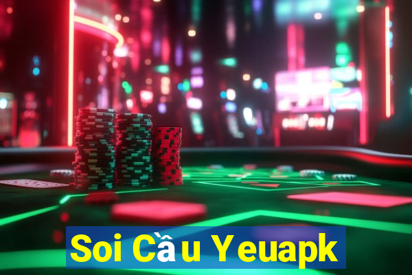 Soi Cầu Yeuapk