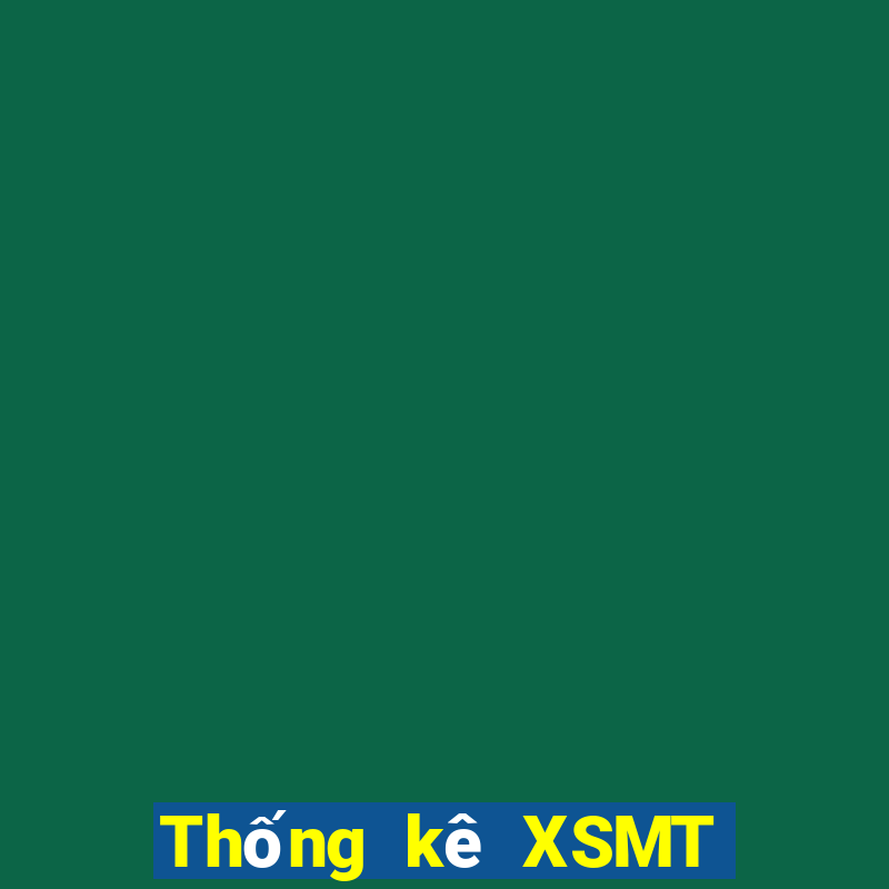 Thống kê XSMT ngày 2