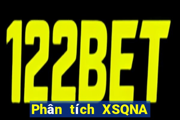 Phân tích XSQNA ngày 23