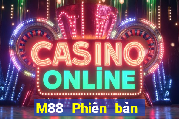 M88 Phiên bản mới của Fun88 Việt nam Diwei