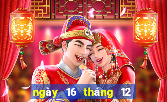 ngày 16 tháng 12 xổ số bình phước