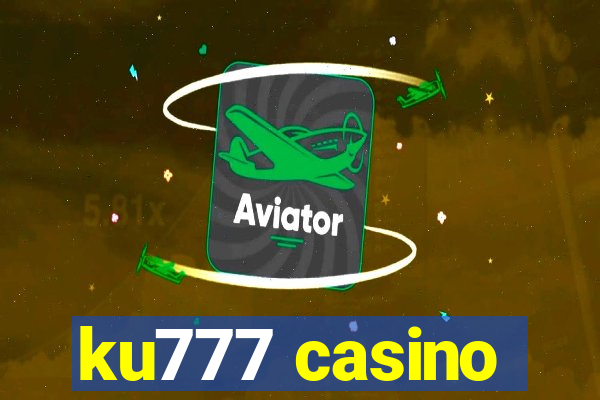 ku777 casino