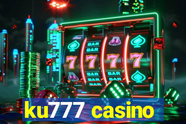 ku777 casino